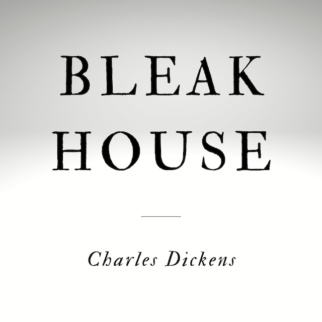 Portada de libro para Bleak House (Unabridged)