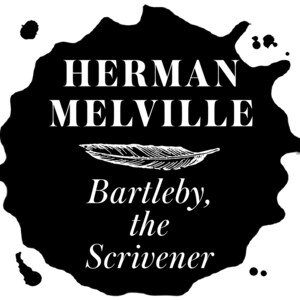 Bartleby, the Scrivener (Unabridged) bookCoverFor
