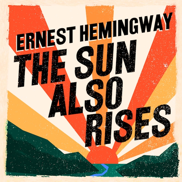 Copertina del libro per The Sun Also Rises (Unabridged)