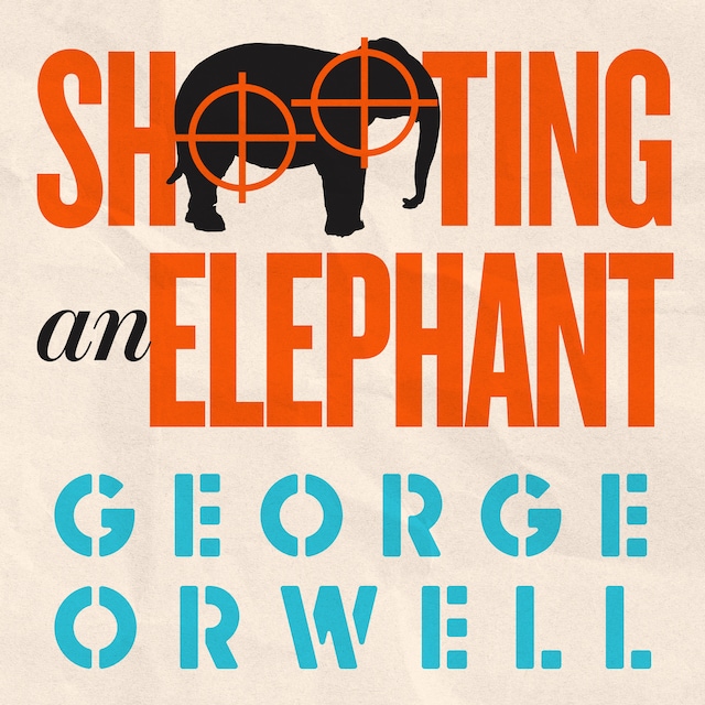 Buchcover für Shooting an Elephant (Unabridged)