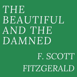 The Beautiful and Damned (Unabridged) bookCoverFor