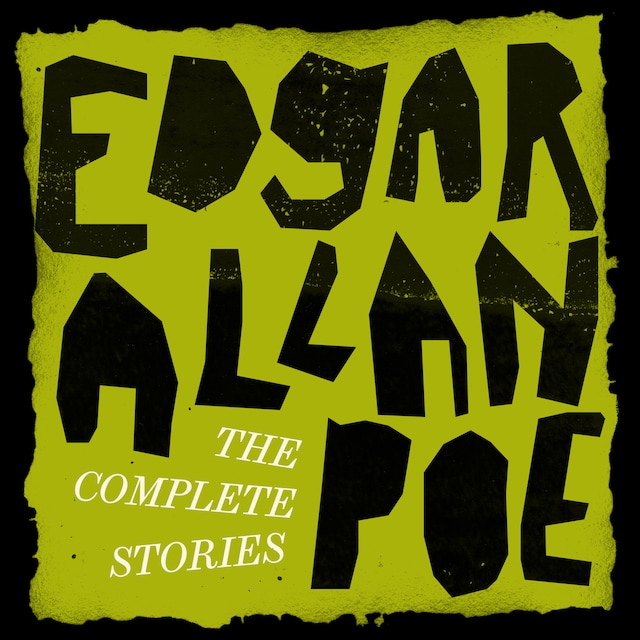 Book cover for Edgar Allan Poe: The Complete Stories (Unabridged)