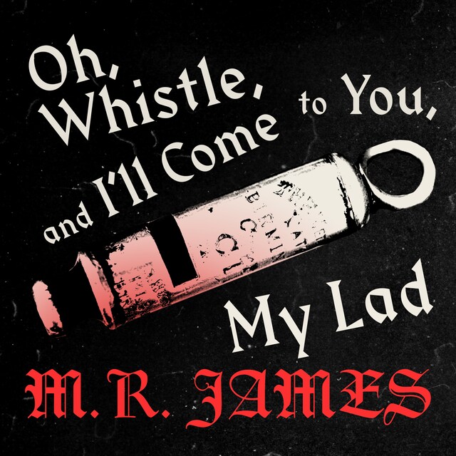 Book cover for Oh Whistle and Ill Come to You (Unabridged)