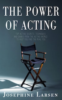 The Power of Acting