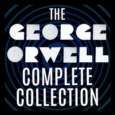 The George Orwell Complete Collection