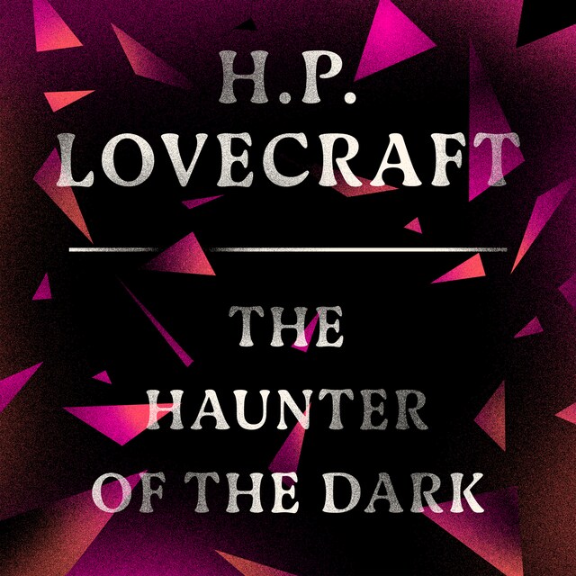 Buchcover für The Haunter of the Dark (Unabridged)