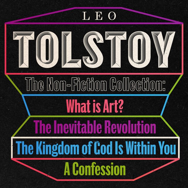 Book cover for Leo Tolstoy: The Non-Fiction Collection (Unabridged)