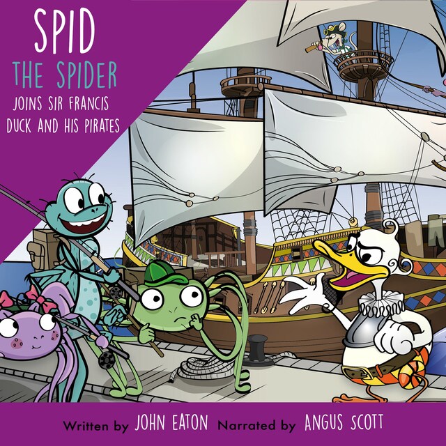 Book cover for Spid the Spider Joins Sir Francis Duck and His Pirates