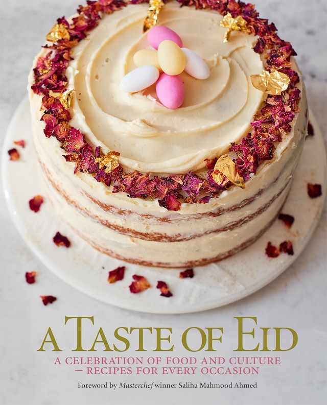 Book cover for A Taste of Eid: A Celebration of Food and Culture - Recipes for Every Occasion