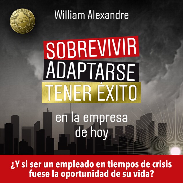 Buchcover für Sobrevivir, adaptarse y tener éxito en la empresa de hoy