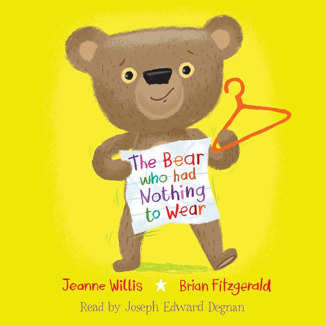 Book cover for The Bear Who Had Nothing to Wear (Unabridged)