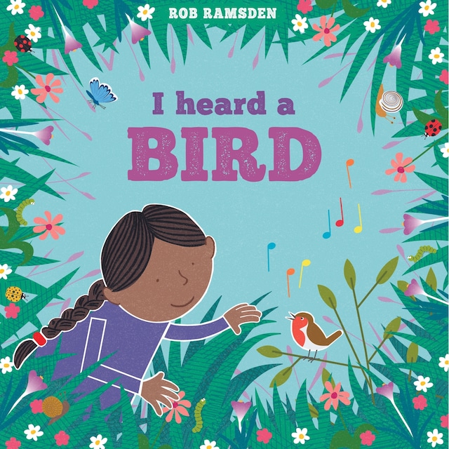 Book cover for I Heard a Bird - In the Garden (Unabridged)