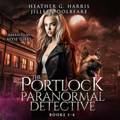 The Portlock Paranormal Detective Series Box Set, Books 1 - 4
