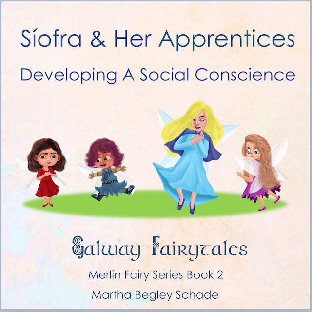 Copertina del libro per Síofra and Her Apprentices. Developing a Social Conscience.