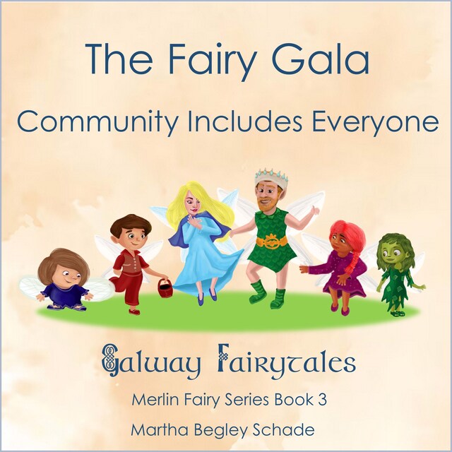 Copertina del libro per The Fairy Gala. Community Includes Everyone!