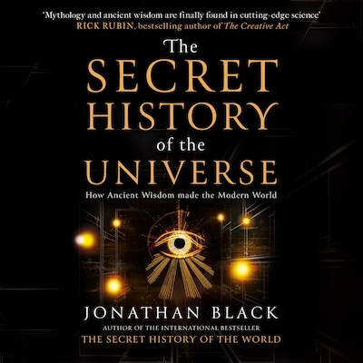The Secret History of the Universe