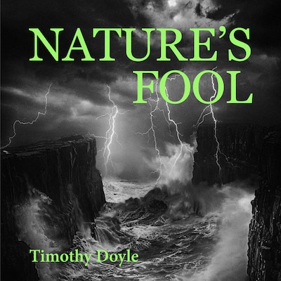 Nature's Fool