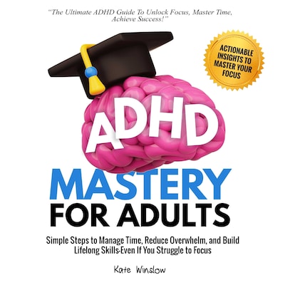 ADHD Mastery  for Adults