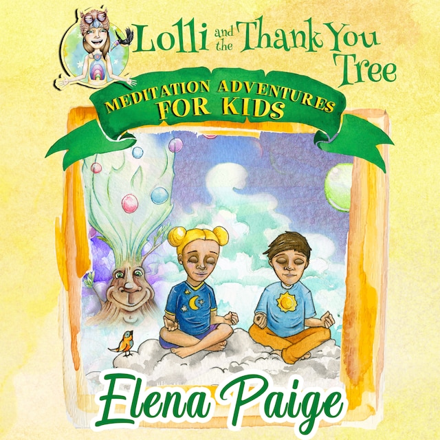 Book cover for Lolli & the Thank You Tree (Meditation Adventures for Kids - volume 2)