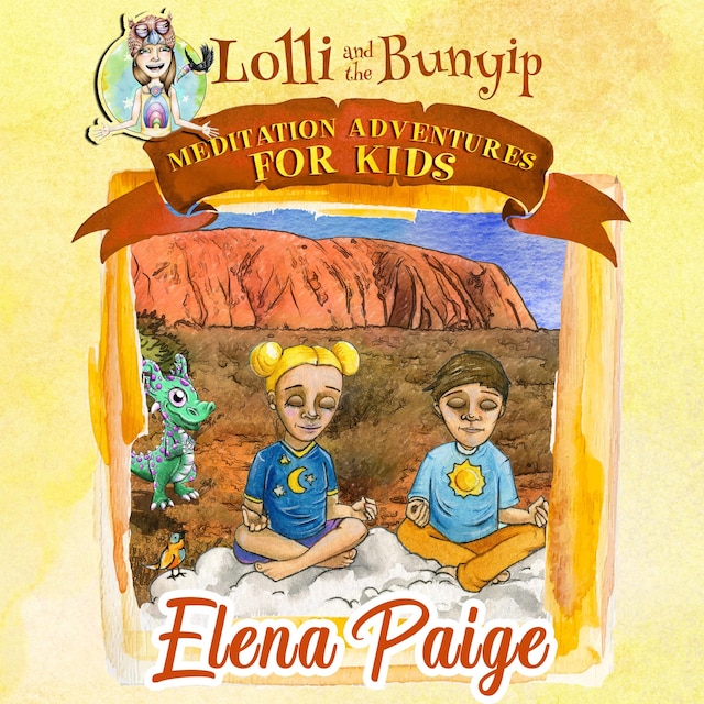 Book cover for Lolli and the Bunyip (Meditation Adventures for Kids - volume 5)