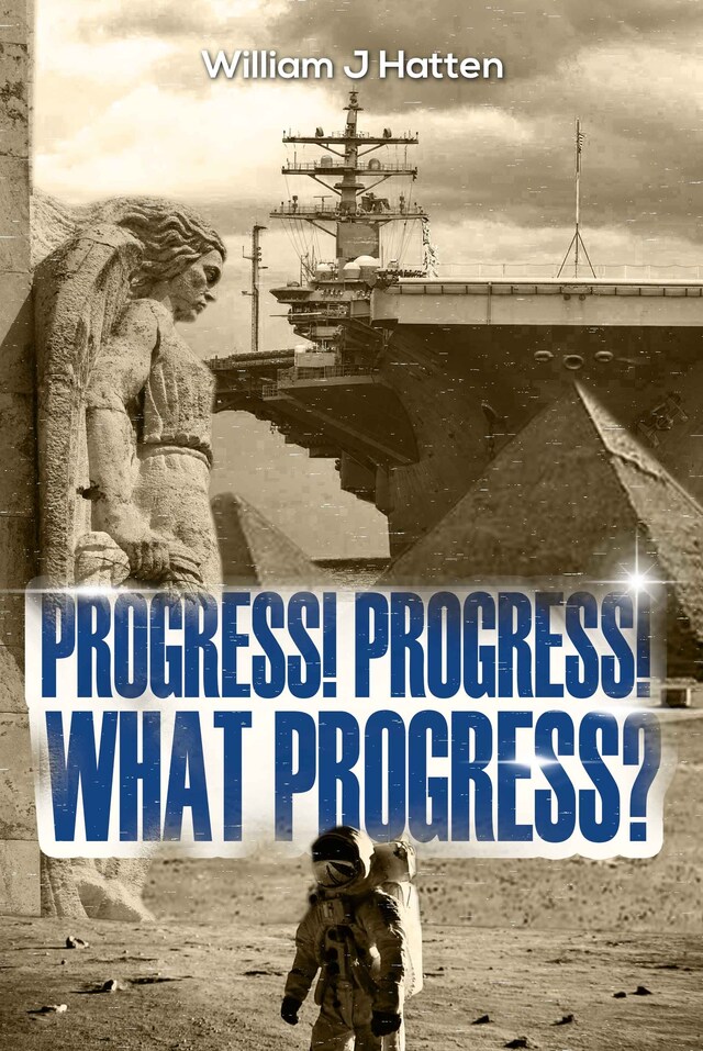 Okładka książki dla Progress! Progress! What Progress?