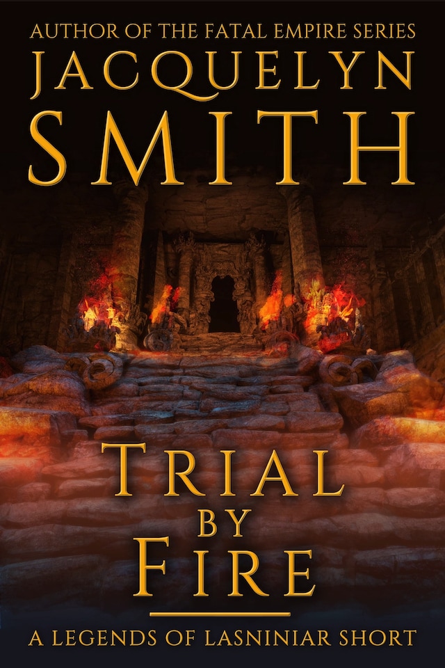 Trial by Fire: A Legends of Lasniniar Short