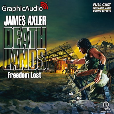 Freedom Lost [Dramatized Adaptation]