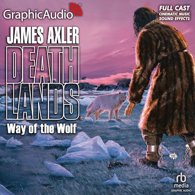 Way of the Wolf [Dramatized Adaptation]