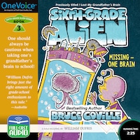 Missing - One Brain - Sixth Grade Alien, Book 3 (Unabridged)