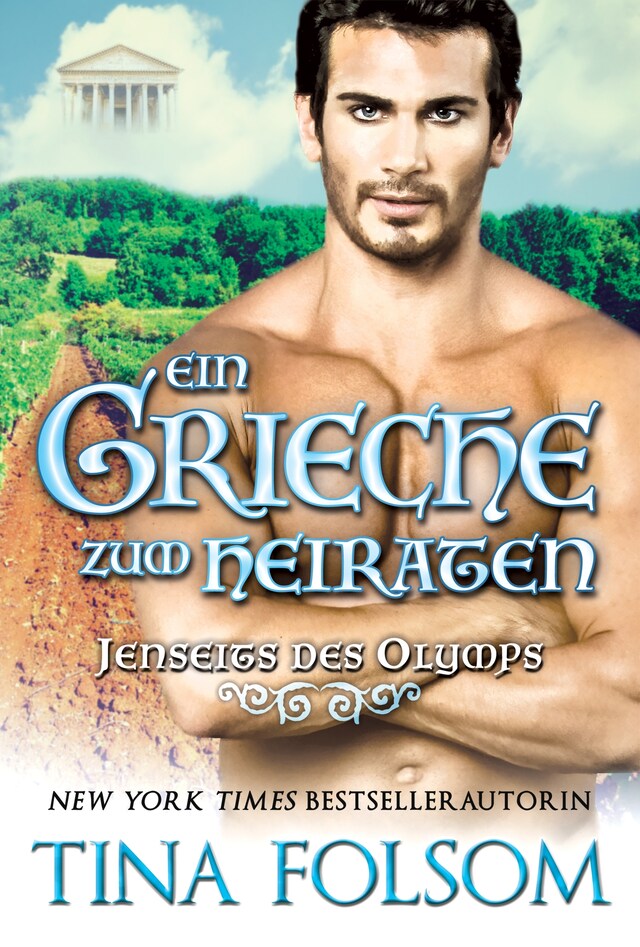 Bokomslag for Ein Grieche zum Heiraten (Jenseits des Olymps - Buch 2)