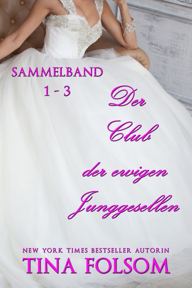 Buchcover für Der Club der ewigen Junggesellen (Band 1 - 3)