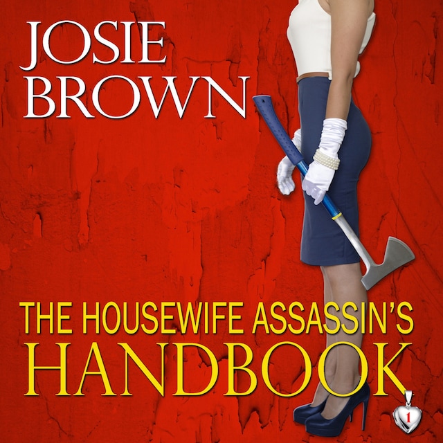 Okładka książki dla The Housewife Assassin's Handbook