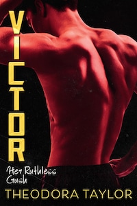 VICTOR: Her Ruthless Crush