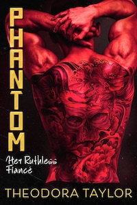 PHANTOM: Her Ruthless Fiancé