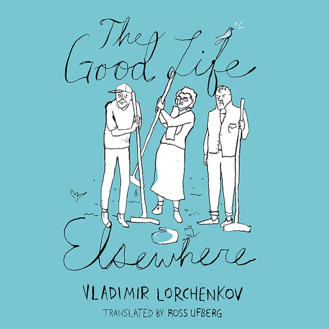 Book cover for The Good Life Elsewhere