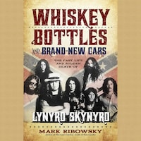 Whiskey Bottles and Brand New Cars