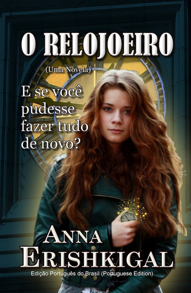 O Relojoeiro: um conto (Edição Português)