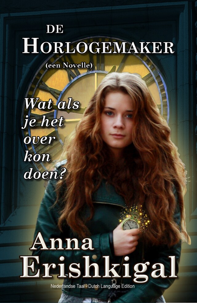 Book cover for De Horlogemaker: een novelle