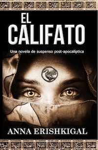 El Califato: Una novela de suspenso post-apocalíptica