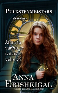 Pulksteņmeistars: Novelete (Latvijas izdevums)
