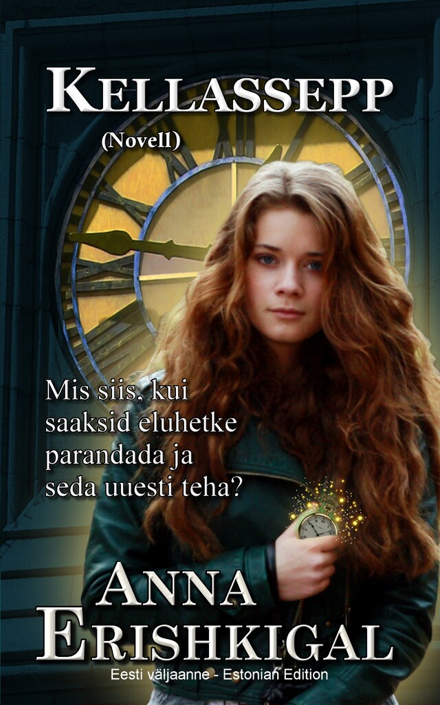 Book cover for Kellassepp: Novell (Eesti väljaanne)