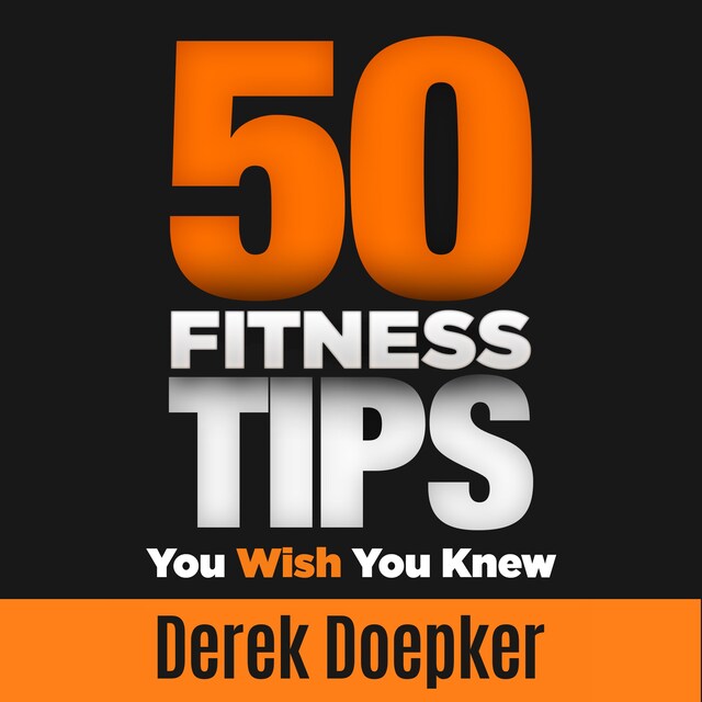 Book cover for 50 Fitness Tips You Wish You Knew