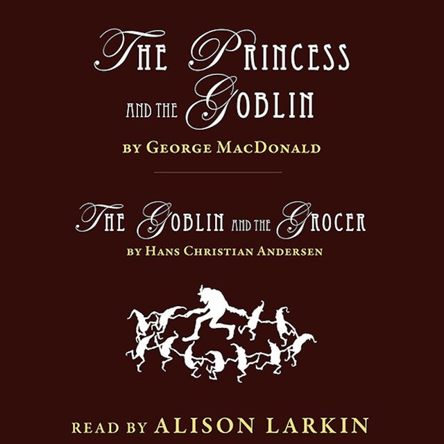 Kirjankansi teokselle The Princess and The Goblin and The Goblin and the Grocer