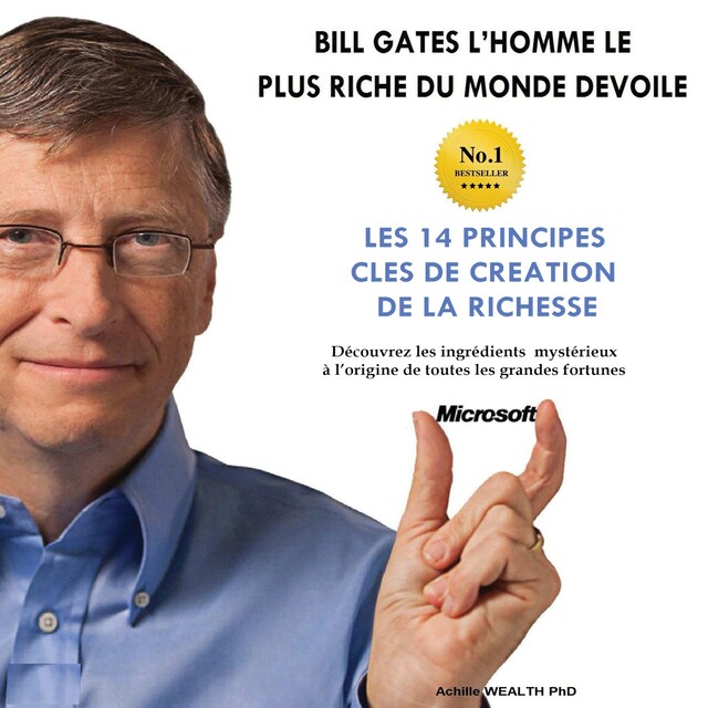 Book cover for Bill Gates devoile Les 14 principles cles de creation de la richesse