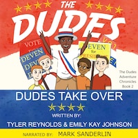 The Dudes: Dudes Take Over