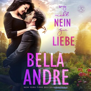 Sag nicht nein zur Liebe (Die Sullivans 5) als Hörbuch