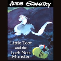 Little Toot and the Loch Ness Monster (Unabridged)