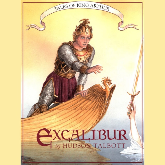 Book cover for Excalibur - Tales of King Arthur, Book 3 (Unabridged)