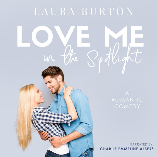 Boekomslag van Love Me in the Spotlight