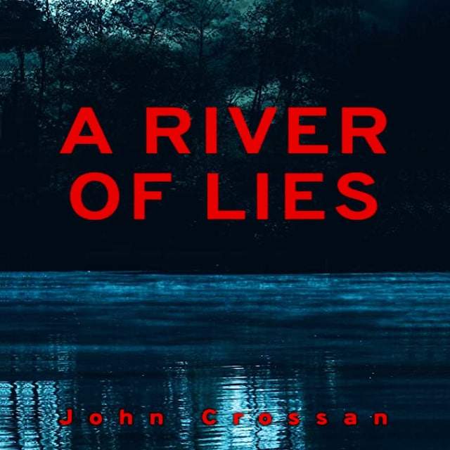 Book cover for A River of Lies